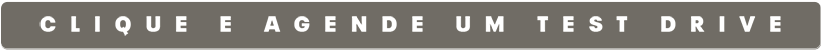 CLIQUE E AGENDE UM TEST DRIVE